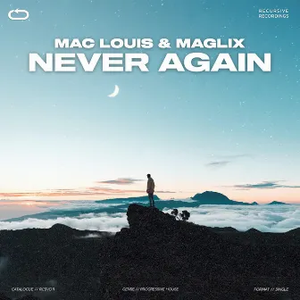 Never Again by MagLix