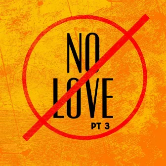 No love Pt. 3 by HSD Youngin