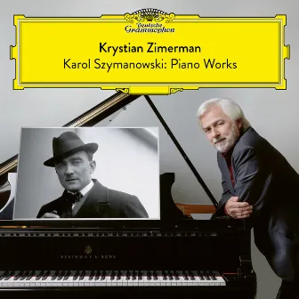 Karol Szymanowski: Piano Works by Karol Szymanowski