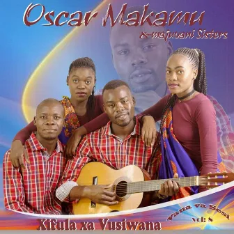 Xifula Xa Vusiwana by Oscar Makamu na Majuvani Sisters