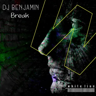 Break by DJ Benjamin