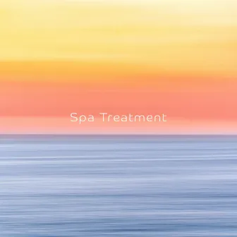 Spa Treatment (Spa Edit) by RELAX WORLD