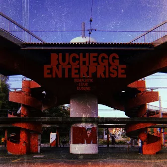 Buchegg Enterprise by Semantik