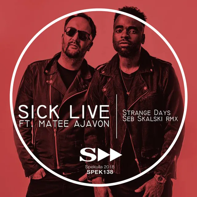 Sick Live