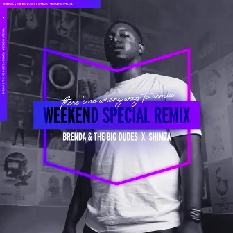 Weekend Special (Remix) by Brenda & The Big Dudes