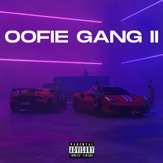 OOFIE GANG II by Oofie Gang