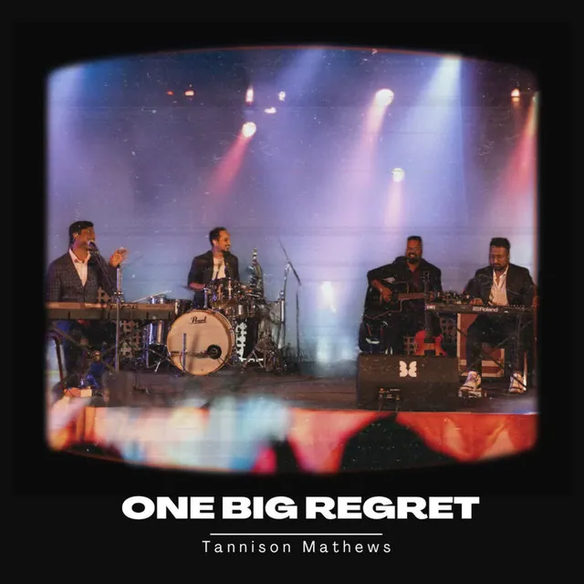 One Big Regret