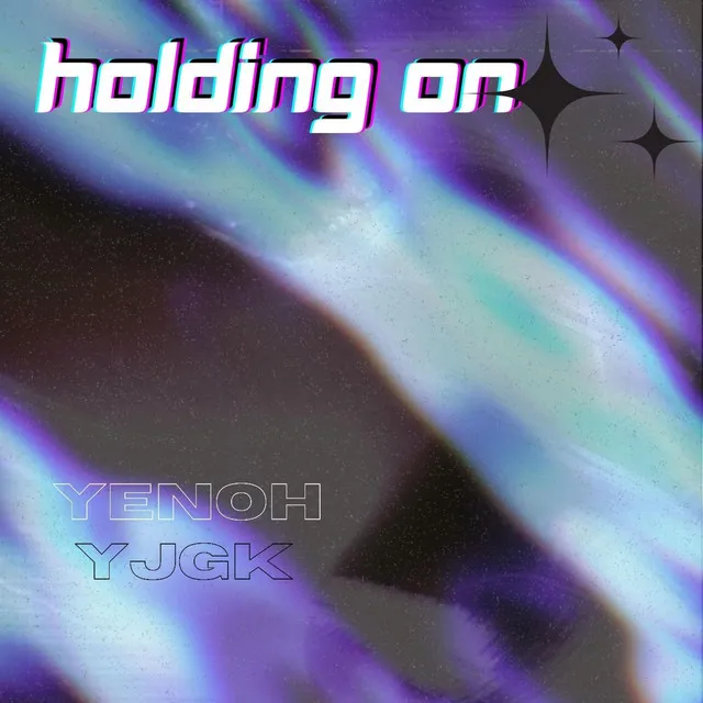 Holding On