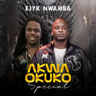 AKWA OKUKO SPECIAL by Ejyk Nwamba