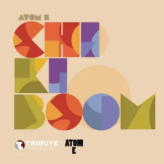 Chiki Boom - Single by Atom E