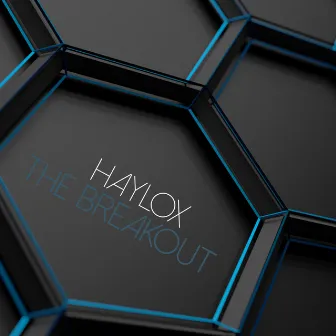 The Breakout by Haylox