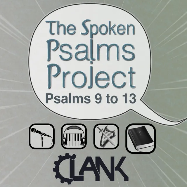 The Spoken Psalms Project (Psalms 9 & 10)