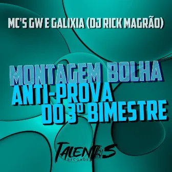 MONTAGEM BOLHA ANTI-PROVA DO 3 BIMESTRE by DJ RICK MAGRÃO