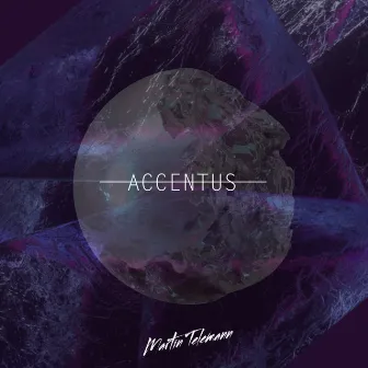 Accentus by MARTIN TELEMANN