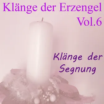 Klänge der Erzengel, Vol. 6 (Klänge der Segnung) by Raphael