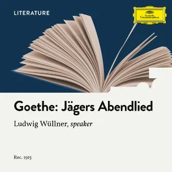 Goethe: Jägers Abendlied by Ludwig Wüllner