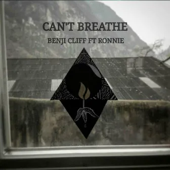 Can´t Breathe by Benji Cliff