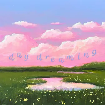 Day Dreaming by Avery Dakin