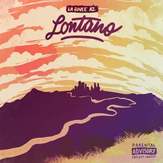 Lontano by La Boule AZ