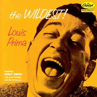 The Wildest! (Expanded Edition) by Louis Prima