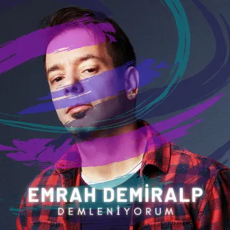 Demleniyorum by Emrah Demiralp