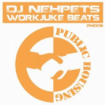 Workjuke Beats by DJ Nehpets