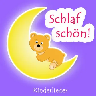 Schlaf Schön (Einschlaflieder Und Kinder Lieder Zum Mitsingen Und Einschlafen Auf Der Gitarre) by Kinderlieder