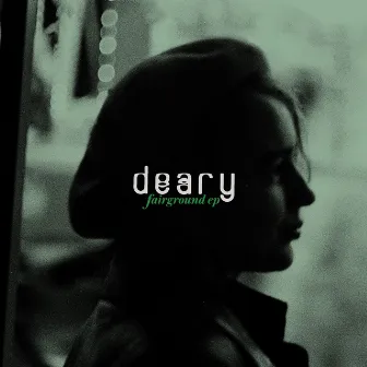 Fairground EP by deary