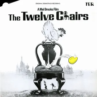 The Twelve Chairs (Original Motion Picture Soundtrack) by John Morris