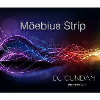 Mebius Strip by DJ GUNDAM