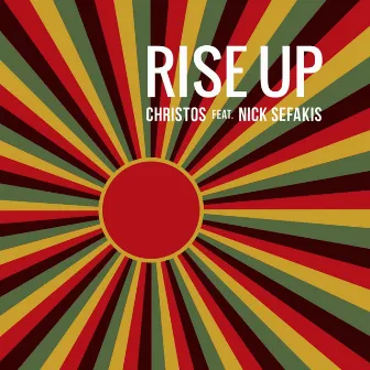 Rise Up (feat. Nick Sefakis) by Christos