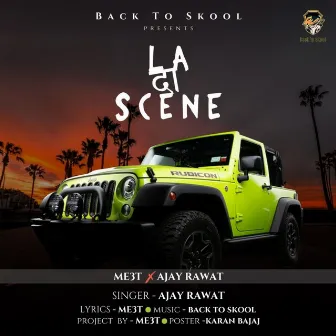 L a Da Scene by Ajay Rawat