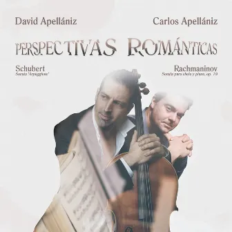 Schubert & Rachmaninov: Perspectivas románticas by Carlos Apellaniz