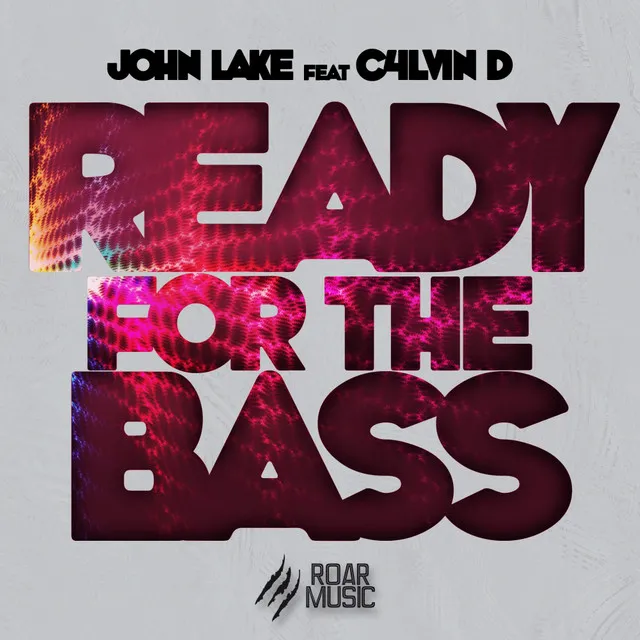 Ready For The Bass - Original Mix