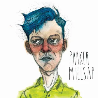 Parker Millsap by Parker Millsap