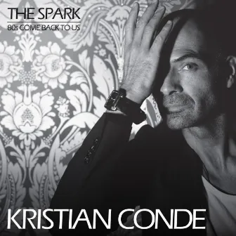 The Spark by Kristian Conde