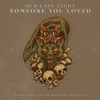 Someone You Loved by Our Last Night