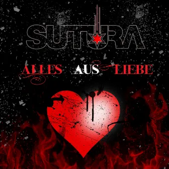 Alles aus Liebe by Sutura