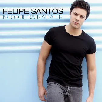 No queda nada EP by Felipe Santos