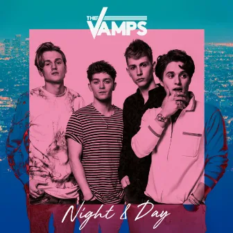 Night & Day by The Vamps