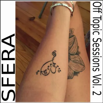 Off Topic Sessions, Vol. 2 by Sfera