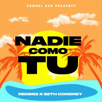 Nadie Como Tu by Seth Condrey