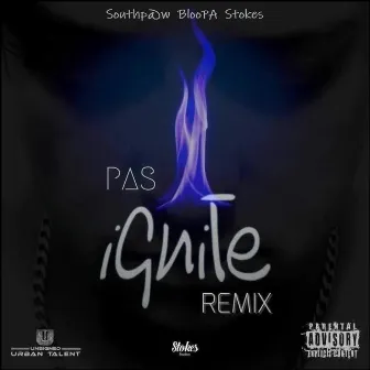 iGnite (Remix) by PAS