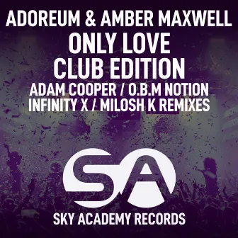 Only Love (Club Edition) by Adoreum