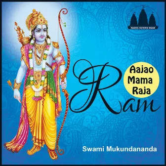 Aajao Mama Raja Ram by Swami Mukundananda