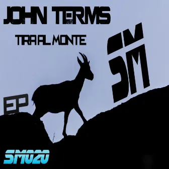 Tira al Monte Ep by John Terms