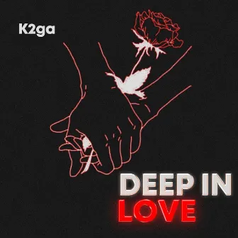 Deep In Love by K2ga