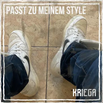 Passt zu meinem Style by Kriega