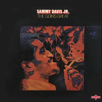 The Goin's Great by Sammy Davis Jr.