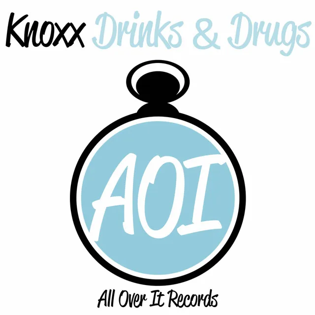 Drinks & Drugs - Original Mix